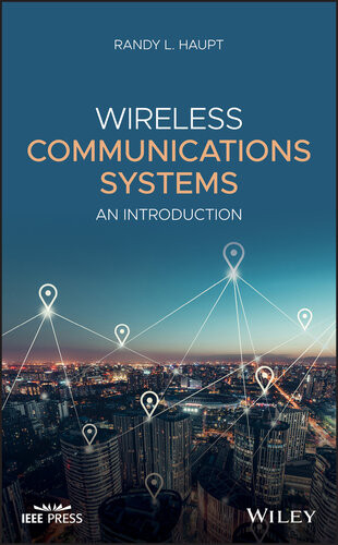 Wireless Communications Systems An Introduction 1st Randy L Haupt