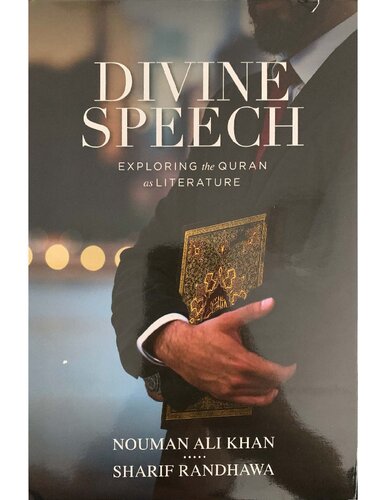 Divine Speech Nouman Ali Khan Sharif Randhawa