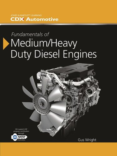 Fundamentals Of Mediumheavy Duty Diesel Engines Illustrated Gus Wright