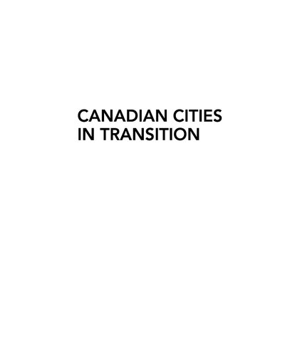 Canadian Cities In Transition Understanding Contemporary Urbanism 6th Edition Markus Moos
