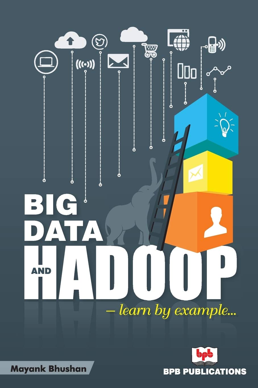 Big Data And Hadoop Learn By Example Mayank Bhushan