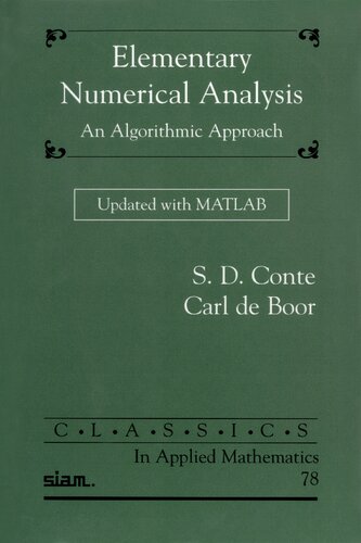 Elementary Numerical Analysis An Algorithmic Approach Updated With Matlab Sd Conte Authorcarl De Boor Author