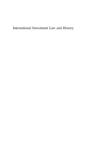International Investment Law And History Stephan W Schill Editor