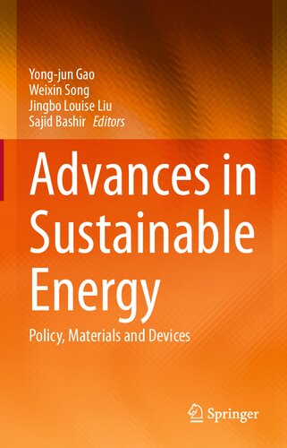 Advances In Sustainable Energy Policy Materials And Devices 1st Edition Yongjun Gao
