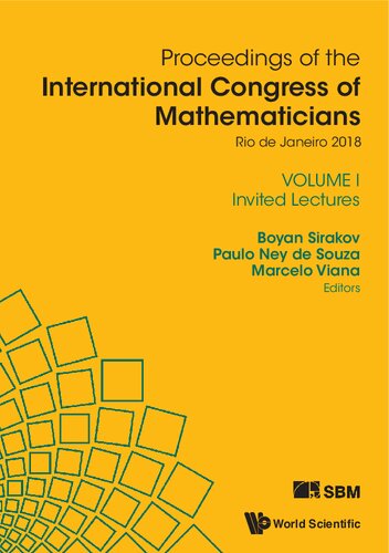 Proceedings Of The International Congress Of Mathematicians Rio De Janeiro 2018 Icm 2018 Volume 1 Boyan Sirakov Paulo Ney De Souza Marcelo Viana