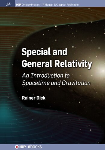 Special And General Relativity An Introduction To Spacetime And Gravitation Rainer Dick Author