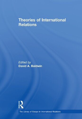 Theories Of International Relations 1st Edition David A Baldwin Editor