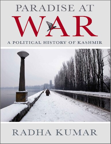 Paradise At War A Political History Of Kashmir Radha Kumar