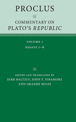 Proclus Commentary On Plato Republic Volume 1 1st Edition Dirk Baltzly John F Finamore Graeme Miles