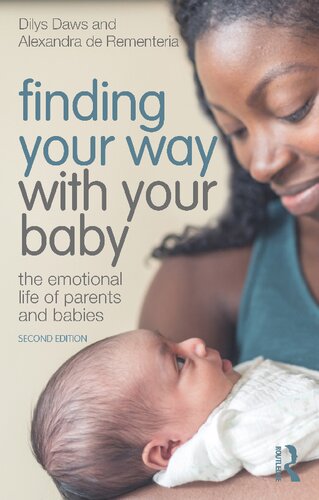 Finding Your Way With Your Baby 2nd Edition Dilys De Rementeria Daws Alexandra