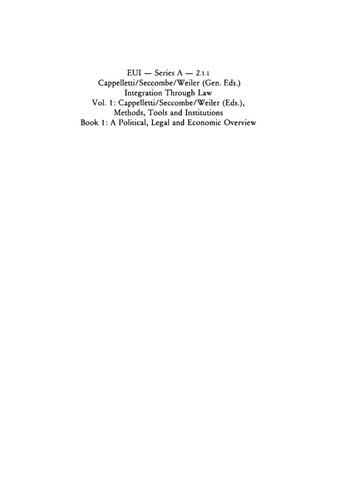 Integration Through Law Vol 1 Methods Tools And Institutions Book 1 A Political Legal And Economic Overview Reprint 2013 Mauro Cappelletti Editor