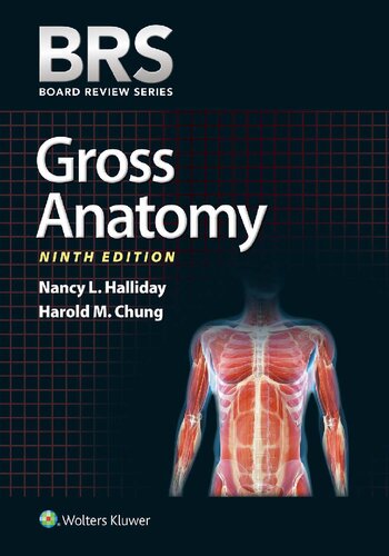 Brs Gross Anatomy 9th Edition Nancy L Halliday Harold M Chung