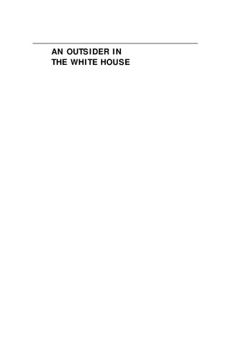 An Outsider In The White House Jimmy Carter His Advisors And The Making Of American Foreign Policy Betty Glad