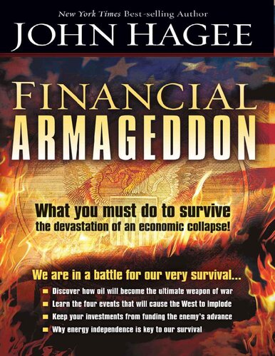 Financial Armageddon We Are In A Battle For Our Very Survival John Hagee