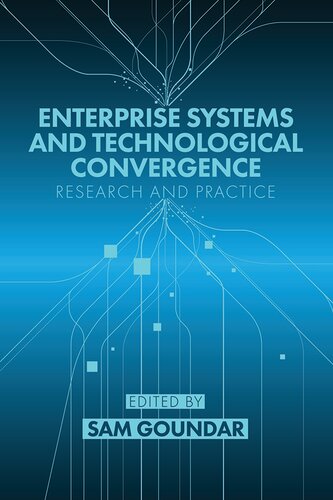 Enterprise Systems And Technological Convergence Research And Practice Sam Goundar