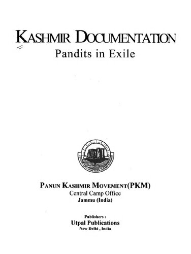 Kashmir Documentation 1st Edition Panun Kashmir Movement Pkm