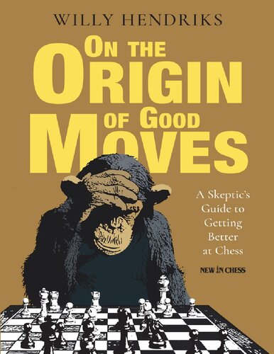 On The Origin Of Good Moves Willy Hendriks