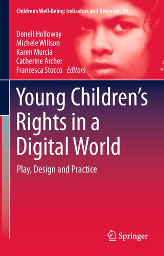 Young Childrens Rights In A Digital World Play Design And Practice Holloway