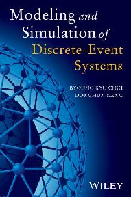 Modeling And Simulation Of Discrete Event Systems 1st Edition Byoung Kyu Choi