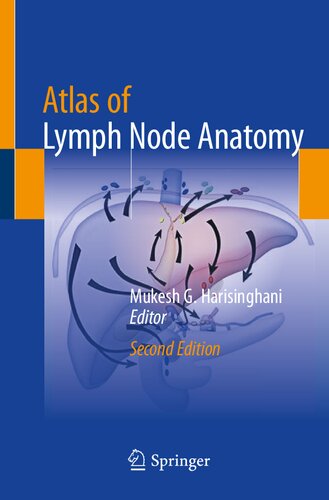 Atlas Of Lymph Node Anatomy Mukesh G Harisinghani