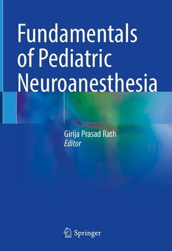 Fundamentals Of Pediatric Neuroanesthesia 1st Ed 2021 Girija Prasad Rath Editor
