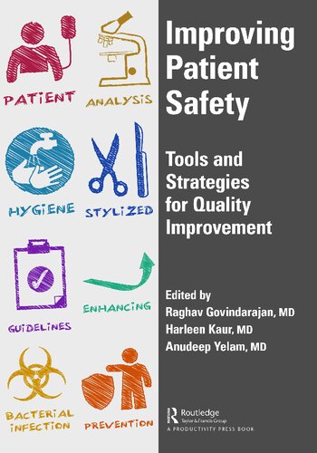 Improving Patient Safety Tools And Strategies For Quality Improvement 1st Edition Raghav Govindarajan
