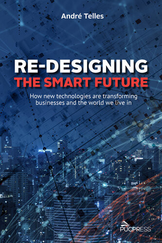 Redesigning The Smart Future André Telles