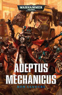 Adeptus Mechanicus Warhammer 40000 Sanders Rob
