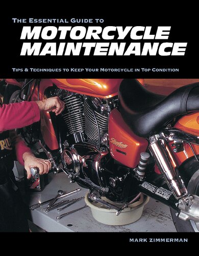 The Essential Guide To Motorcycle Maintenance Illustrated Mark Zimmerman