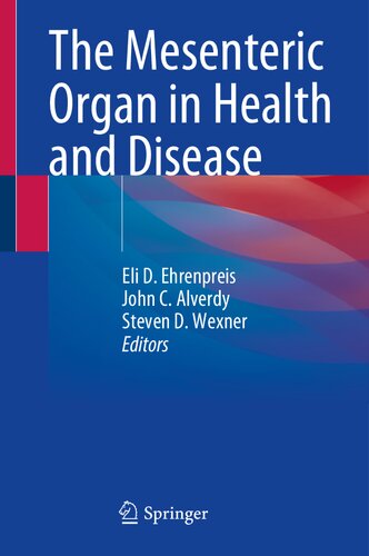 The Mesenteric Organ In Health And Disease 1st Ed 2021 Eli D Ehrenpreis Editor