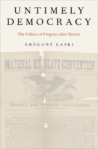 Untimely Democracy The Politics Of Progress After Slavery Gregory Laski