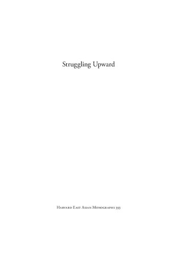 Struggling Upward Worldly Success And The Japanese Novel Timothy J Van Compernolle