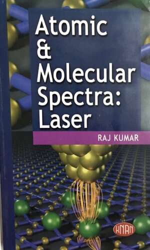 Atomic Molecular Spectra Laser Raj Kumar