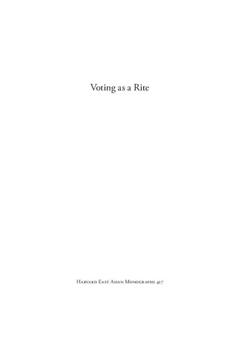 Voting As A Rite A History Of Elections In Modern China Joshua Hill