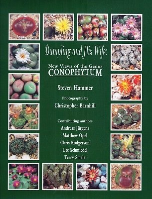 Dumpling And His Wife New Views Of The Genus Conophytum Steven Hammer