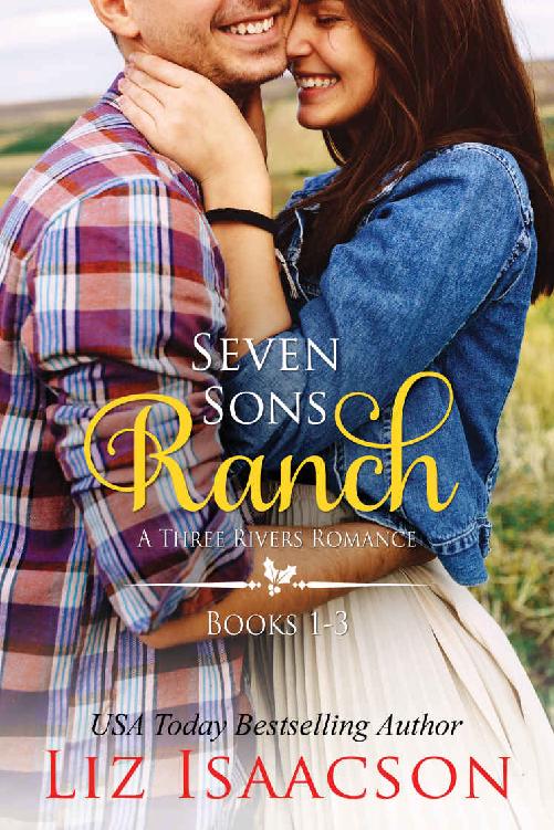 Seven Sons Ranch In Three Rivers 0103 Boxed Set Liz Isaacson