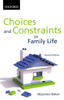 Choices And Constraints In Family Life 2nd Edition Maureen Baker