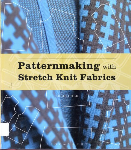 Patternmaking With Stretch Knit Fabrics Spi Julie Cole
