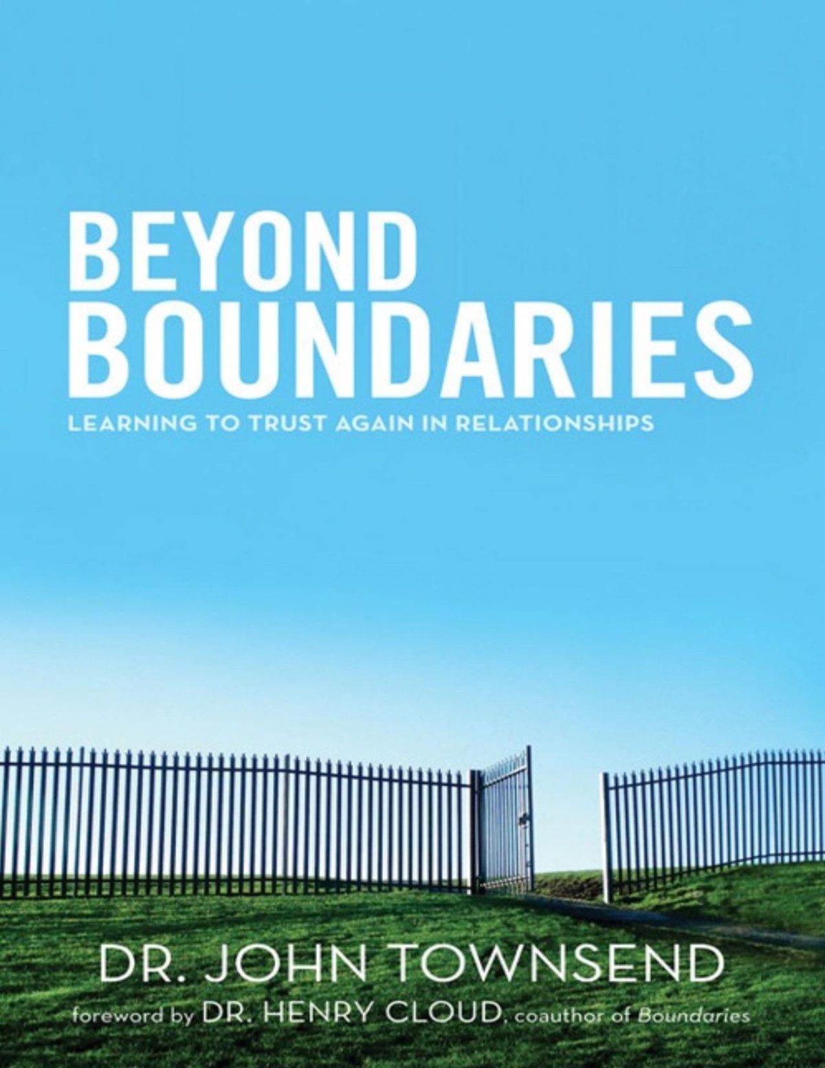 Beyond Boundaries Learning To Trust Again In Relationships Pdfdrivecom John Townsend