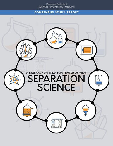 A Research Agenda For Transforming Separation Science National Academies Of Sciences