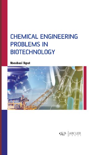 Chemical Engineering Problems In Biotechnology Ikput Nseabasi