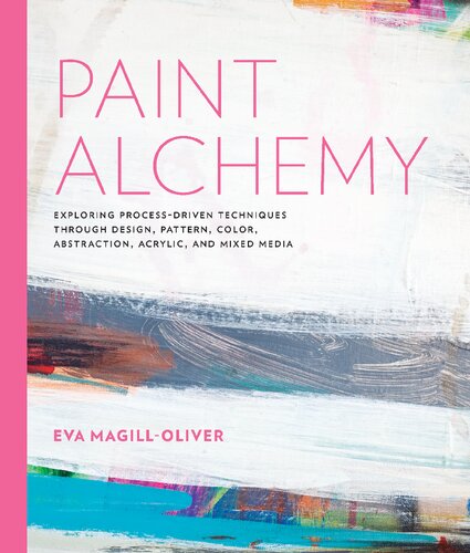 Paint Alchemy Illustrated Eva Marie Magilloliver