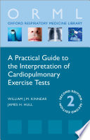 A Practical Guide To The Interpretation Of Cardiopulmonary Exercise Tests Oxford Respiratory Medicine Library 2nd Edition Kinnear