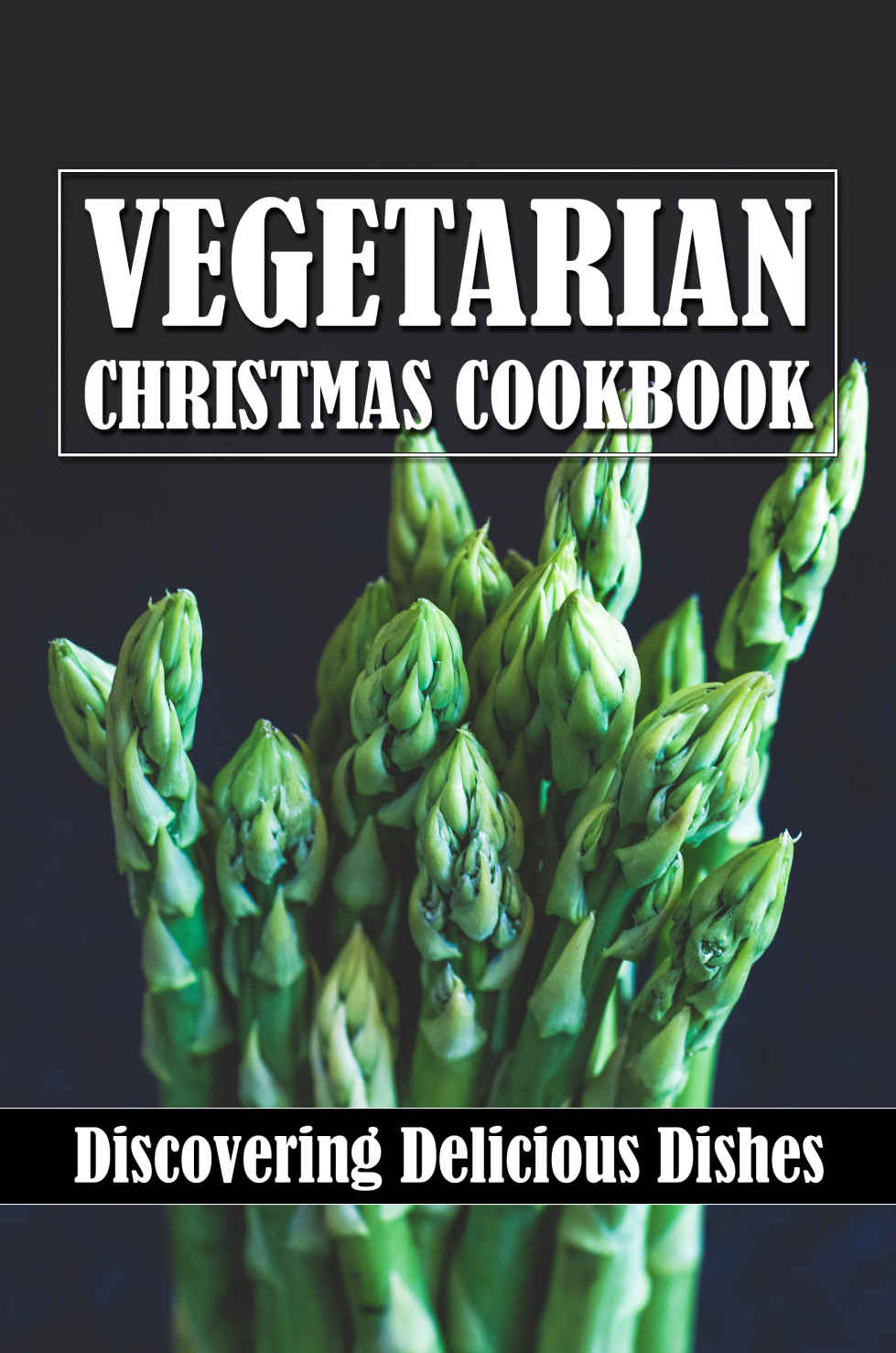 Vegetarian Christmas Cookbook Discovering Delicious Dishes Vegetarian Protein Christmas Recipes Mechelle Klimek