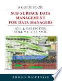 A Guide Book Subsurface Data Management For Data Managers Maidinsar