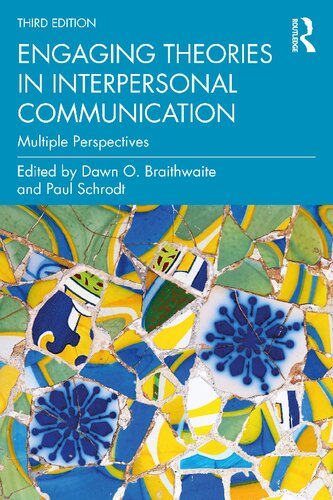 Engaging Theories In Interpersonal Communication Multiple Perspectives 3rd Edition