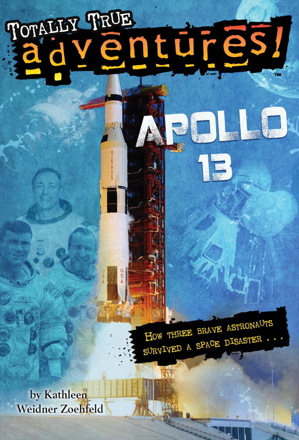 Apollo 13 Totally True Adventures 8up Kathleen Weidner Zoehfeld