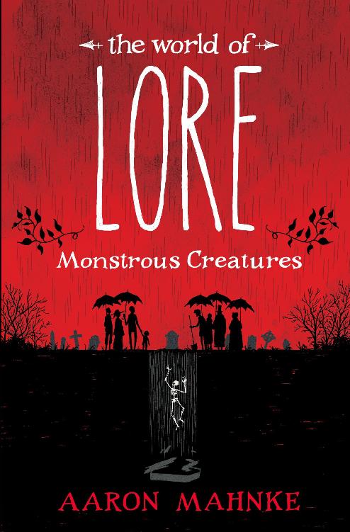 The World Of Lore Aaron Mahnke