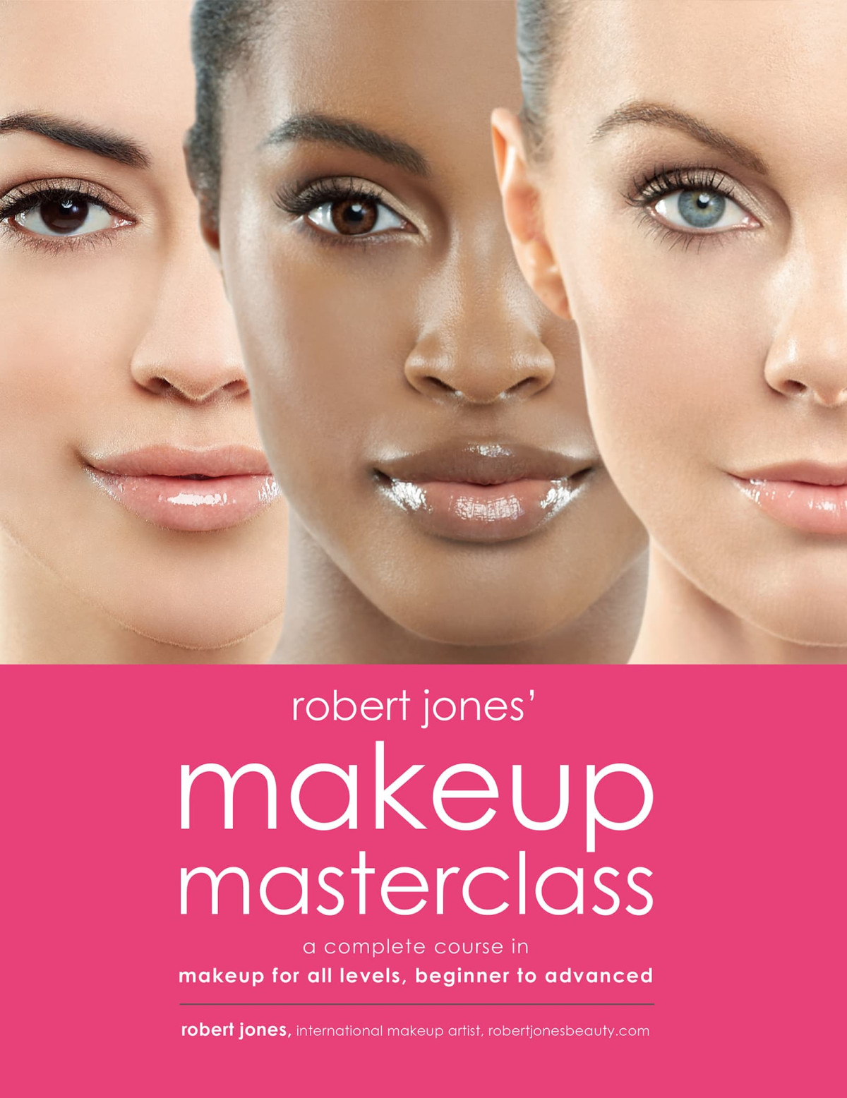 Robert Jones Makeup Masterclass Robert Jones