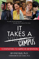 It Takes A Campus 15 Initiatives To Improve Retention Ellis Phd